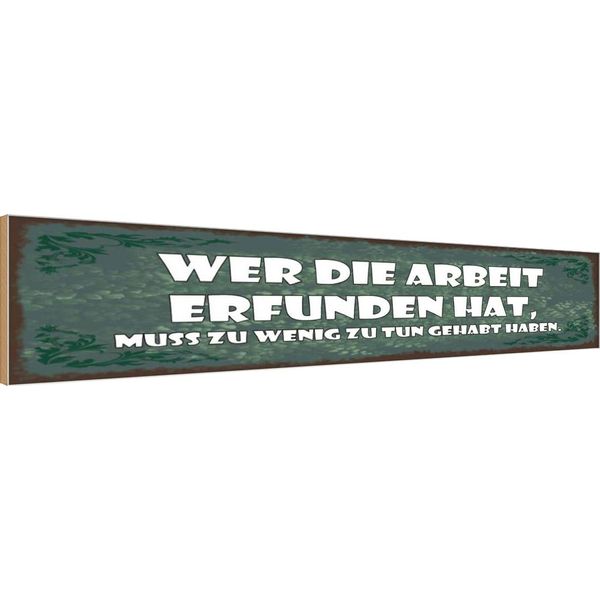 Vianmo Insegna In Legno 10X46 Cm Wer Die Arbeit Erfunden Hat Muss-image