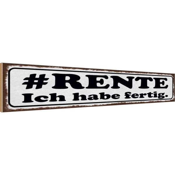 Vianmo Insegna In Legno 10X46 Cm Rente Ich Habe Fertig-image