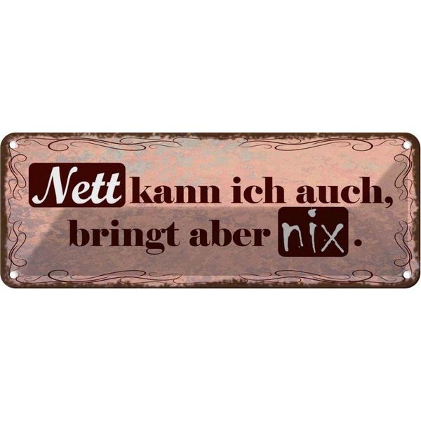 Vianmo Insegna Di Latta 10X27 Cm Nett Kann Ich Bringt Aber Nix-image