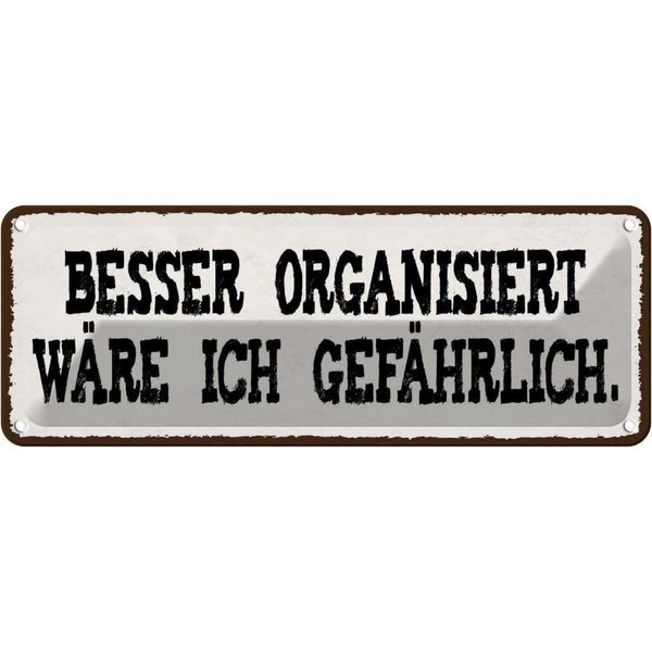 Vianmo Insegna Di Latta 10X27 Cm Besser Organisiert GefäHrlich-image