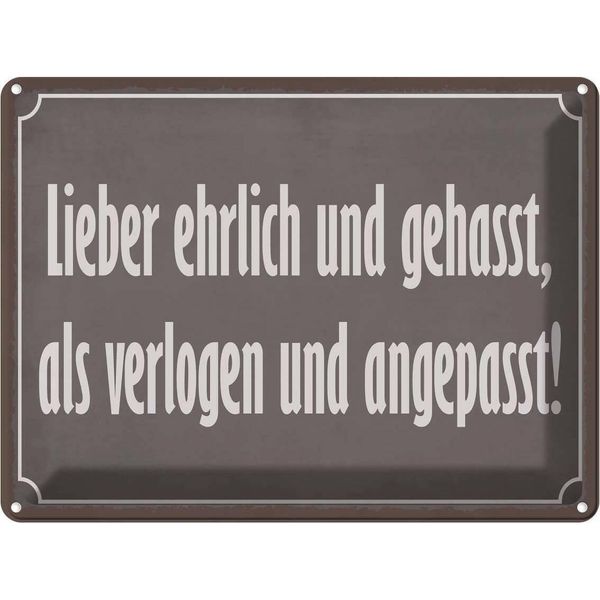 Vianmo Insegna Di Latta 30X40 Cm Lieber Ehrlich Und Gehasst Als-image