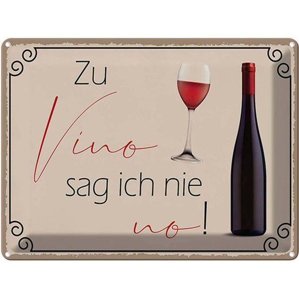 Vianmo Insegna Di Latta 30X40 Cm Wein Zu Vino Sag Ich Nie No-image