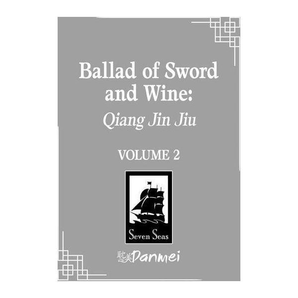 Ballata Della Spada E Del Vino: Qiang Jin Jiu (Romanzo) Vol. 2-image
