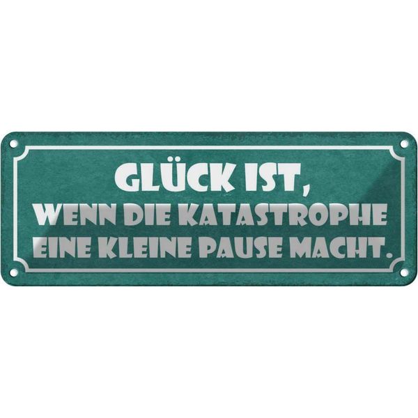 Vianmo Insegna Di Latta 10X27 Cm GlüCk Wenn Katastrophe Pause-image