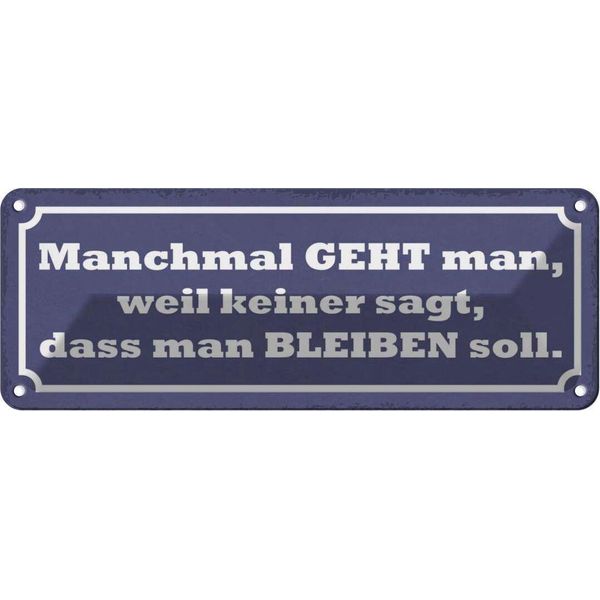 Vianmo Insegna Di Latta 10X27 Cm Manchmal Geht Man Weil Keiner-image