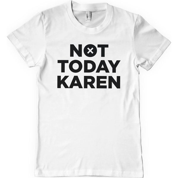 Maglietta Karen Not Today - Piccola - Bianco-image