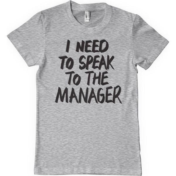 Maglietta I Need To Speak To The Manager - Xx-Large - Heathergrey-image