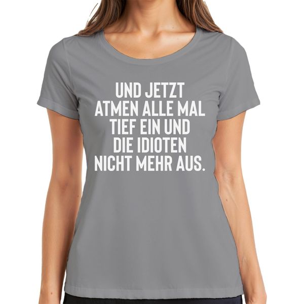 Tutti I Respiri Profondi Idioti Trattengono Il Respiro Sarcasmo Ironia Gag T-Shirt Da Donna, Grigio, Xxl-image
