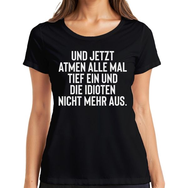 Tutti I Respiri Profondi Idioti Trattengono Il Respiro Sarcasmo Ironia Gag T-Shirt Da Donna, Nero, 3XL-image