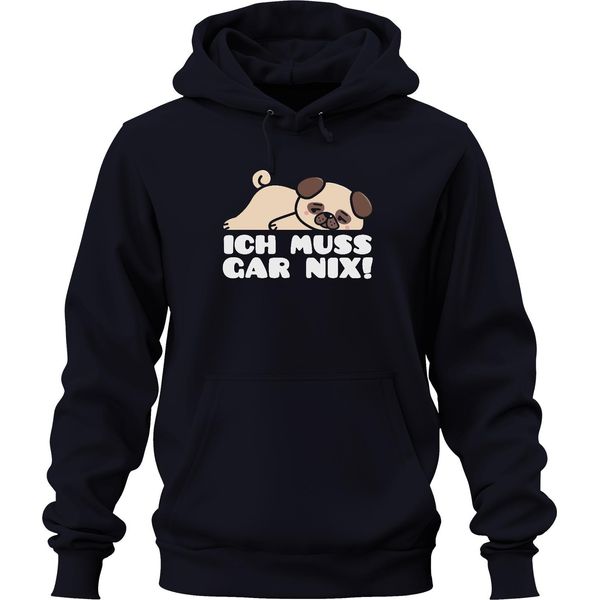 Non Devo Fare Nulla Carino Il Carlino Che Dice Amore Per Il Cane Fan Del Carlino Regalo Felpa Con Cappuccio Unisex, Navy, 3XL-image