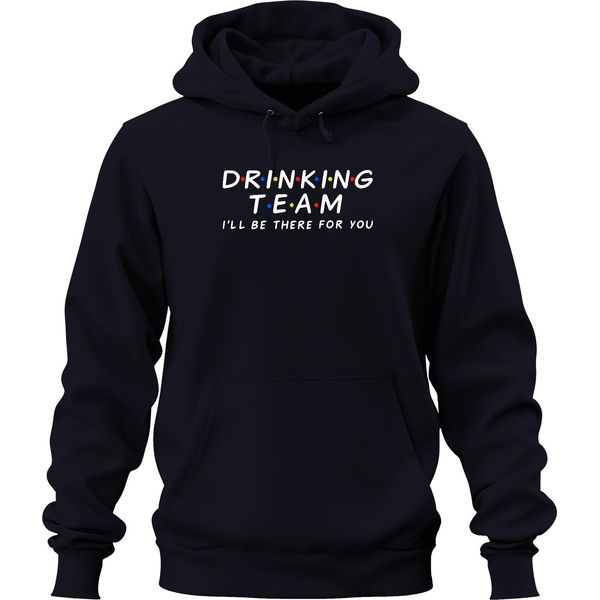 Drinking Team I'll Be There For You Friends Serienfan Party Trinkspiel Unisex Felpa Con Cappuccio Kapuzenpullover, Navy, Xl-image