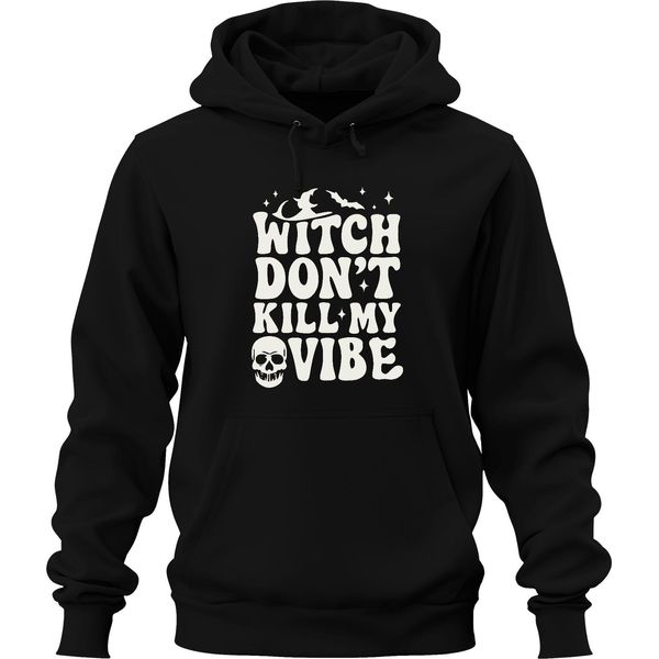 Witch Don't Kill My Vibe Halloween Skull Bat Witch Saying Felpa Con Cappuccio Unisex, Nero, Xxl-image