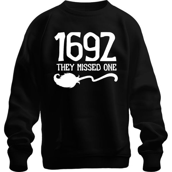 1692 Salem Witch They Missed One Funny Halloween Saying Witch Hunt Unisex Felpa Pullover, Nero, Xl-image
