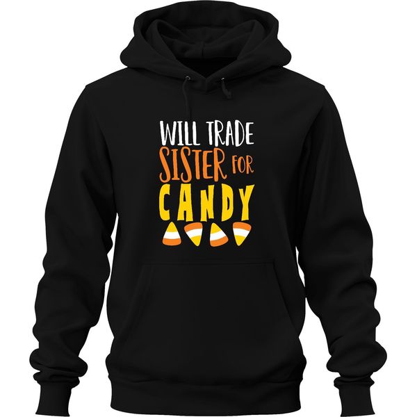 Will Trade Sister For Candy Halloween Sister Gift Cute Unisex Hoodie Felpa Con Cappuccio, Nero, 3XL-image