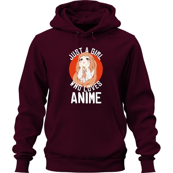 Just A Girl Who Loves Anime Anime Girls Otaku Manga Kawaii Fan Unisex Felpa Con Cappuccio, Borgogna, 3XL-image