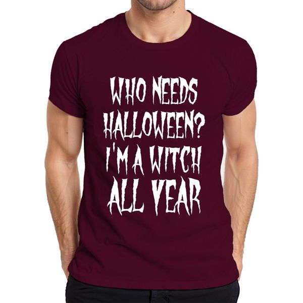 Chi Ha Bisogno Di Halloween Sono Una Strega Tutto L'anno Maglietta Da Uomo Regalo Di Halloween, Bordeaux, Xl-image