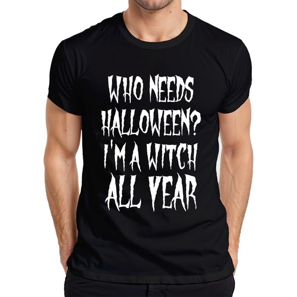 Chi Ha Bisogno Di Halloween Sono Una Strega Per Tutto L'anno Maglietta Da Uomo Regalo Di Halloween, Nera, S-image