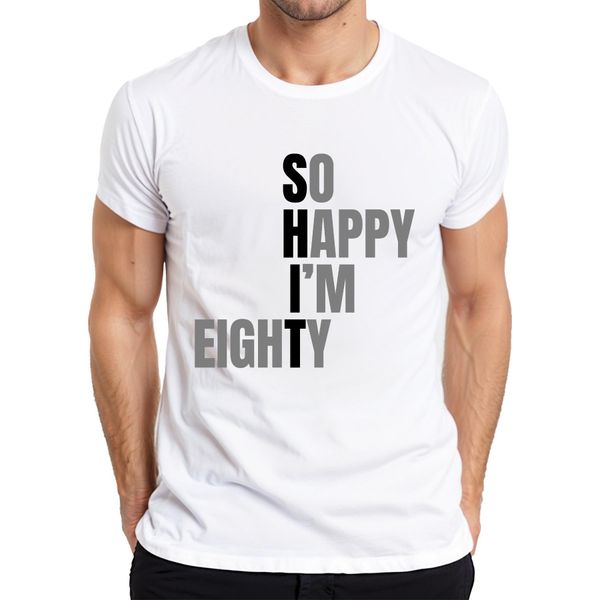 So Happy I'm 80 Funny Birthday Gift Eighty Grandma Grandpa Senior T-Shirt Uomo, Bianco, Xl-image