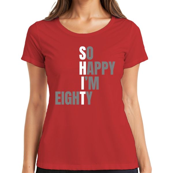 So Happy I'm 80 Funny Birthday Gift Eighty Grandma Grandpa Senior Ladies T-Shirt, Rosso, Xl-image