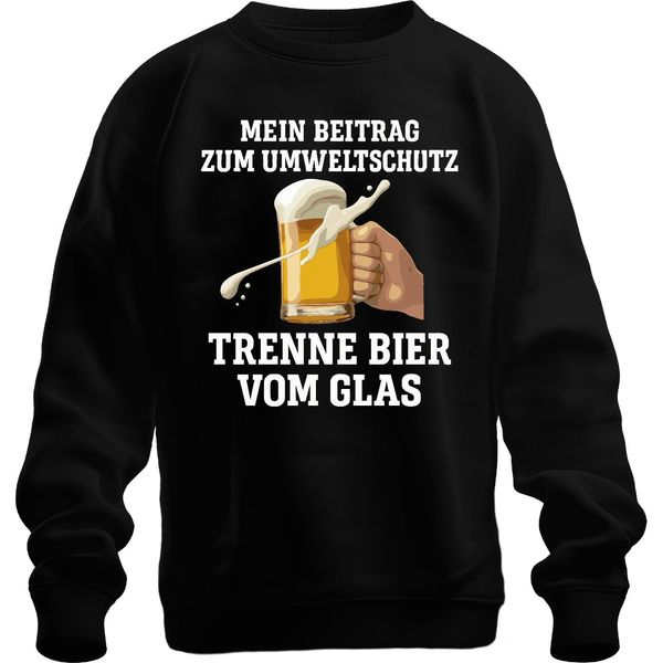 Trenne Bier Vom Glas Mein Beitrag Umweltschutz Bierkrug Bierfan Unisex Felpa Pullover, Nero, M-image