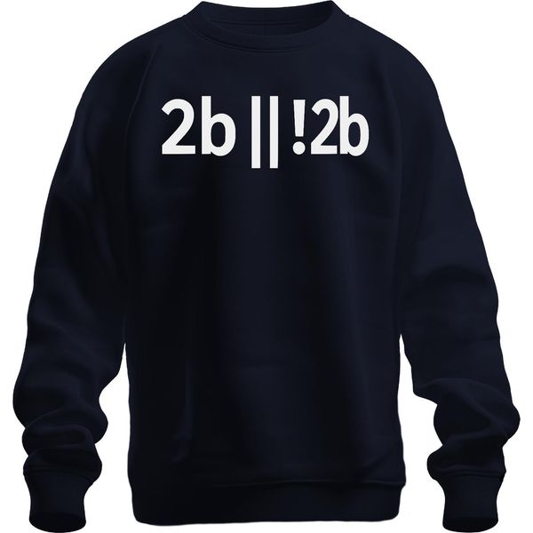 2B || !2B Programmierer Entwickler Shakespeare Nerd Geek Humor Unisex Felpa Pullover, Navy, L-image
