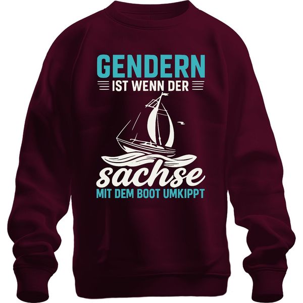 Gendern Ist Wenn Der Sachse Umkippt Segelboot Sachsen Spruch Unisex Felpa Pullover, Borgogna, Xxl-image