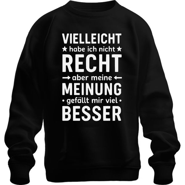 Forse Non è Giusto Ma La Mia Opinione è Migliore Divertente Umorismo Unisex Felpa Pullover, Nero, L-image