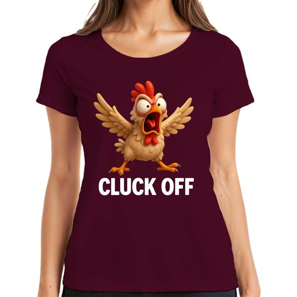 Cluck Off Divertente Pollo Arrabbiato Fattoria Regalo Umorismo Sfacciato Signore T-Shirt, Borgogna, S-image