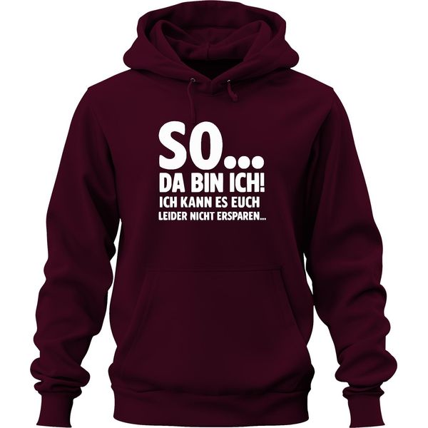 Quindi Eccomi Qui, Non Posso Risparmiarti Il Sarcasmo Divertente Felpa Con Cappuccio Unisex, Borgogna, S-image