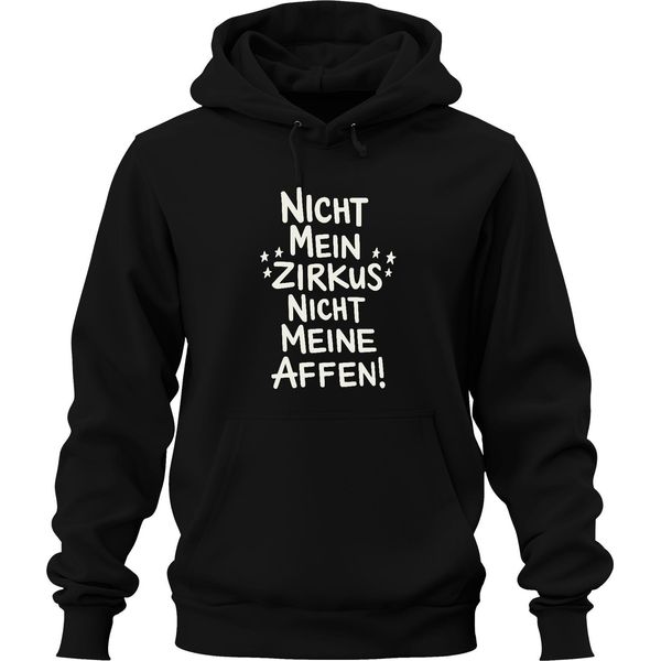 Non è Il Mio Circo Non Sono Le Mie Scimmie: Frase Divertente Regalo Per I Genitori Felpa Con Cappuccio Unisex, Nero, M-image