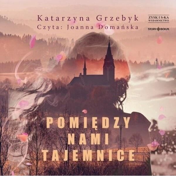 PomięDzy Nami Tajemnice - Katarzyna Grzebyk (HöRbuch Auf Polnisch)-image