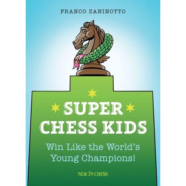 Super Chess Kids: Vinci Come I Giovani Campioni Del Mondo!-image