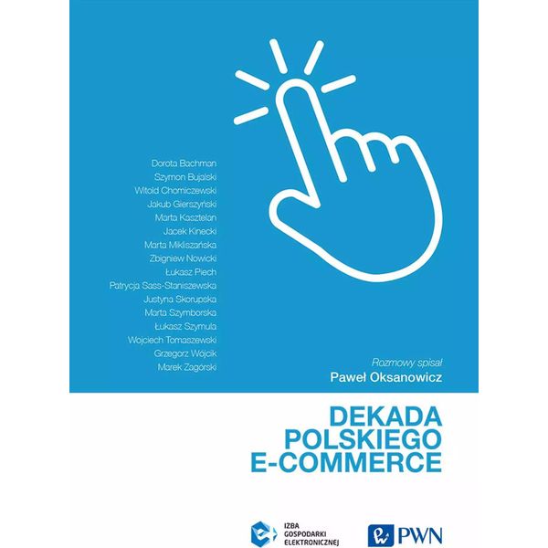Dekada Polskiego E-Commerce - Opracowanie Zbiorowe (Literatur, Wirtschaft Auf Polnisch)-image