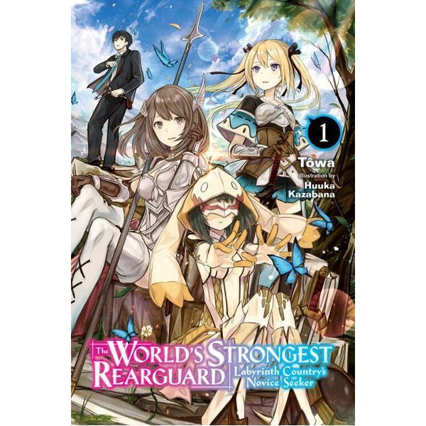 La Più Forte Retroguardia Del Mondo: Il Paese Del Labirinto E I Cercatori Di Dungeon, Vol. 1 (Light Novel)-image