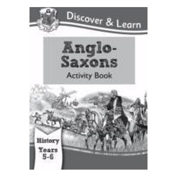 Storia KS2 Scopri E Impara: Libro Di Attività Sugli Anglosassoni (Anni 5 E 6)-image