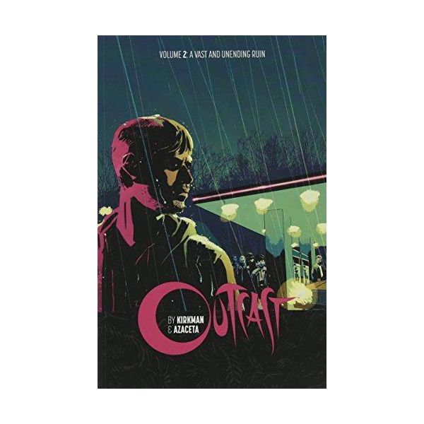 Outcast Di Kirkman & Azaceta Volume 2: Una Vasta E Infinita Rovina-image