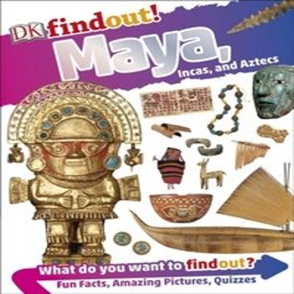 Dkfindout! Maya, Inca E Aztechi-image