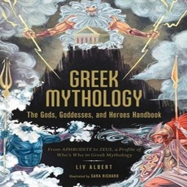 Mitologia Greca: Il Manuale Degli Dei, Delle Dee E Degli Eroi-image