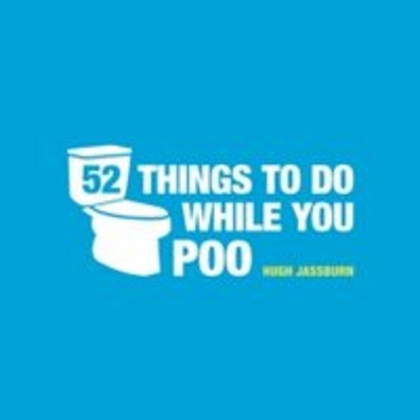 52 Cose Da Fare Mentre Si Fa La Cacca-image
