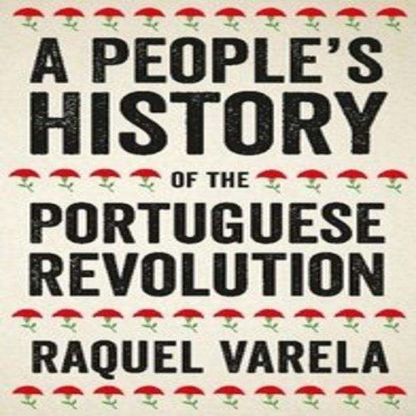 Una Storia Popolare Della Rivoluzione Portoghese-image