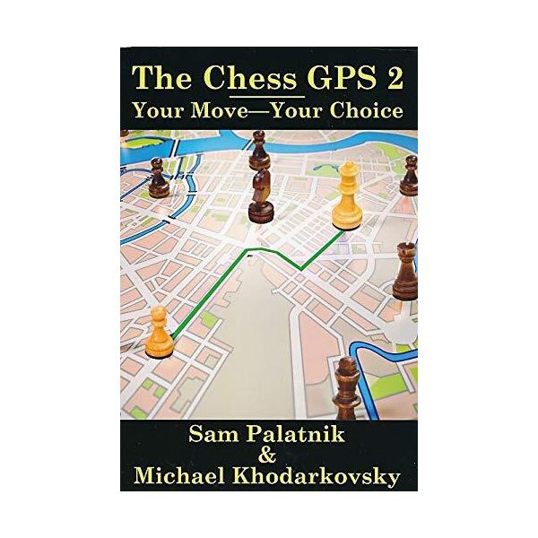 Il Gps Degli Scacchi Vol.2 Di Sam Palatnik, Michael Khodarkovsky-image