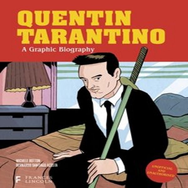 Quentin Tarantino: Una Biografia Grafica-image