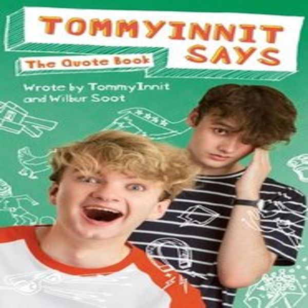 Tommyinnit Dice...Il Libro Delle Citazioni-image