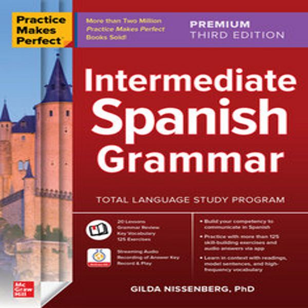 La Pratica Rende Perfetti: Grammatica Spagnola Intermedia-image