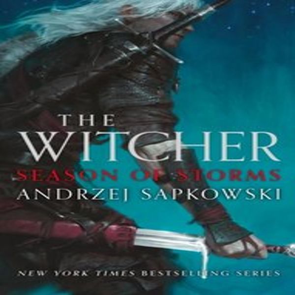 La Stagione Delle Tempeste: Edizione Cartonata Da Collezione (Sapkowski Andrzej)-image