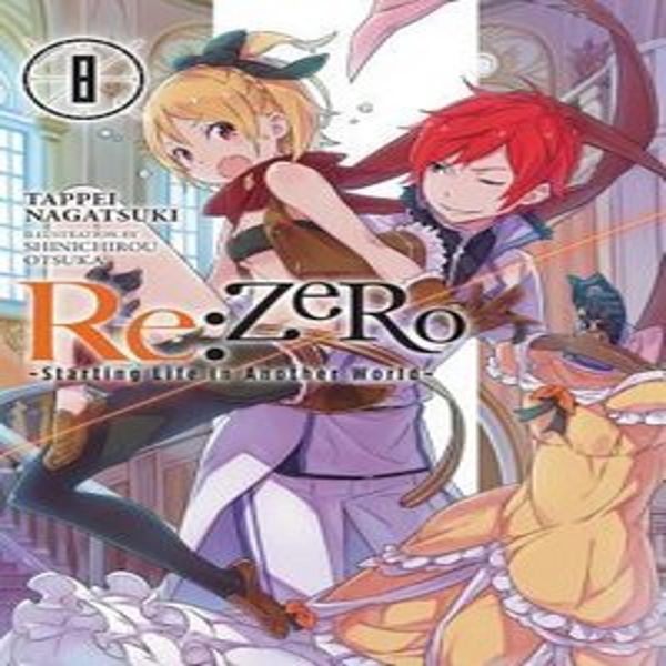 Re:Zero - La Vita In Un Altro Mondo, Vol. 8 (Light Novel)-image