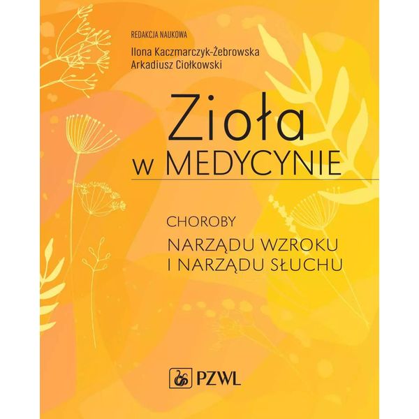 Le Erbe In Medicina. Malattie Degli Organi Della Vista E Dell'udito (Buch Auf Polnisch)-image