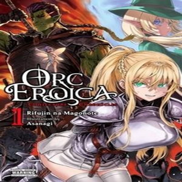 Orc Eroica, Vol. 1 (Light Novel)-image