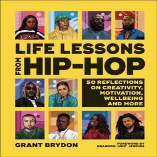 Lezioni Di Vita Dall'hip-Hop, Arte E Design, Inglese, Copertina Rigida, 144 Pagine-image