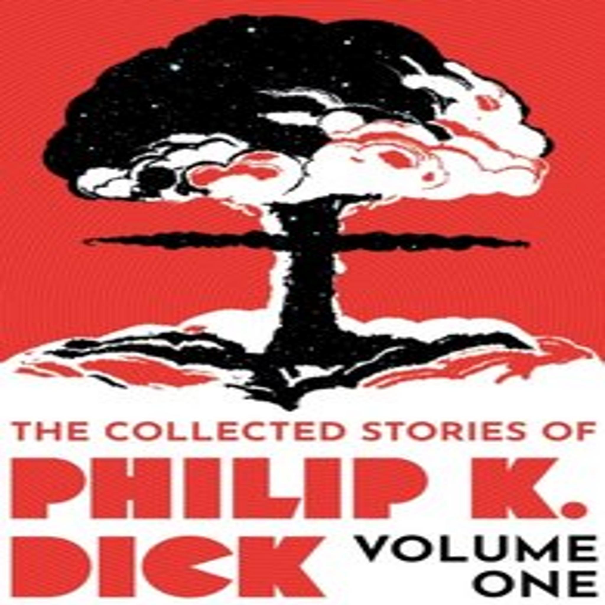 I Racconti Raccolti Di Philip K. Dick Volume 1